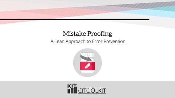 Mistake-Proofing: A Lean Approach to Error Prevention