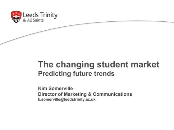 The Changing Student Market