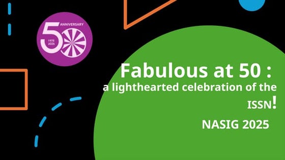 Fabulous at 50: a lighthearted celebration of the ISSN