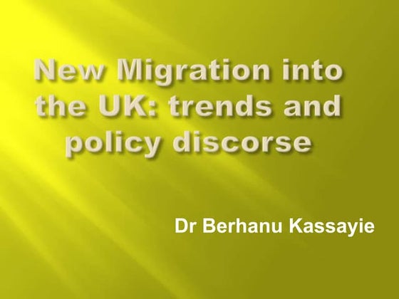 New migaration into the uk  trends & policy discourse qumil 15092010