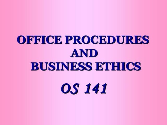 Office Procedures And Business Ethics boa