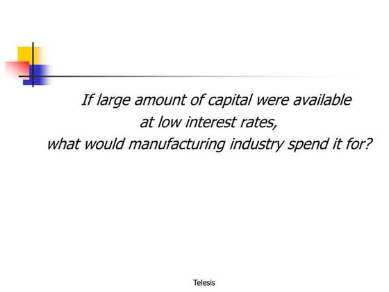 Overstated role of capital