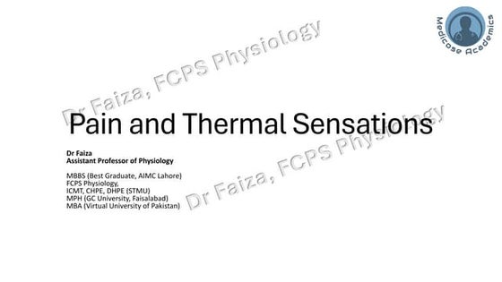 Physiology of Pain and thermal sensations
