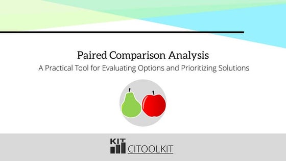 Paired Comparison Analysis: A Practical Tool for Evaluating Options and Prior...
