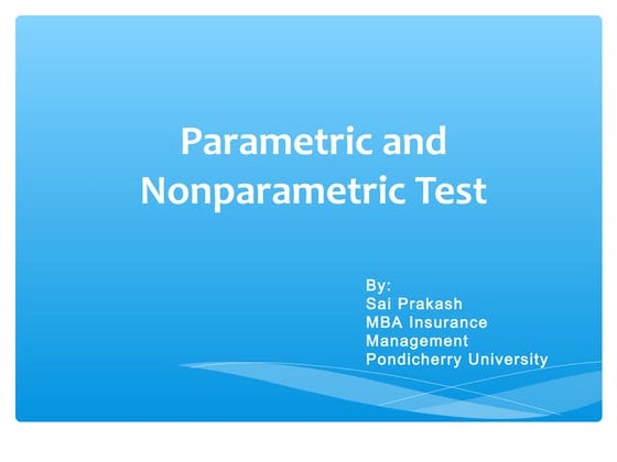  DIstinguish between Parametric vs nonparametric test