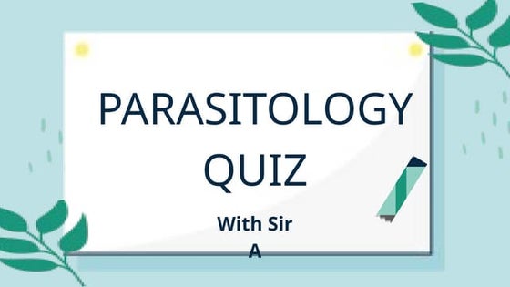quiz for parasitology lecture part one identification
