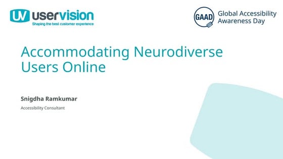 Accommodating Neurodiverse Users Online (Global Accessibility Awareness Day 2...