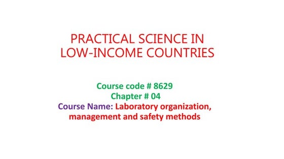 Laboratory organization, management and safety methods - Chapter # 04 : PRACT...