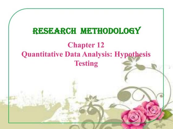 Quantitative Data Analysis: Hypothesis Testing