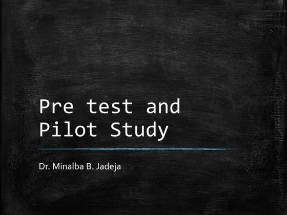 Pre test and pilot study