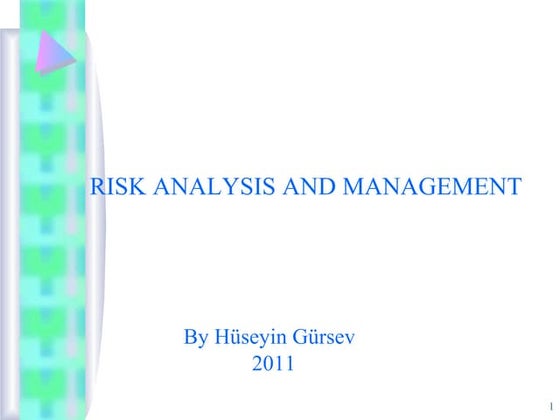 Risk analysis and management