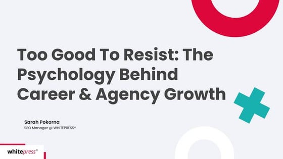 Too good to be true: the psychology behind career & agency growth
