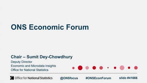 Slideshare - ONS Economic Forum Slidepack - 13 May 2024.pptx