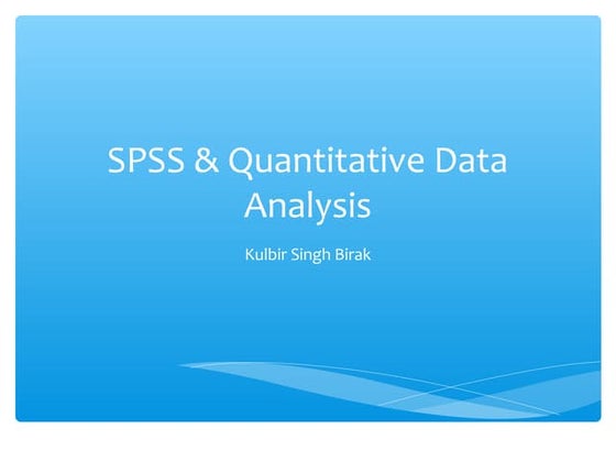 Spss introductory session data entry and descriptive stats