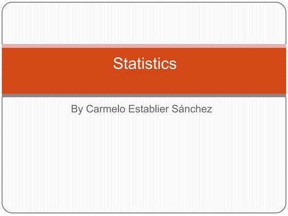 Statistics