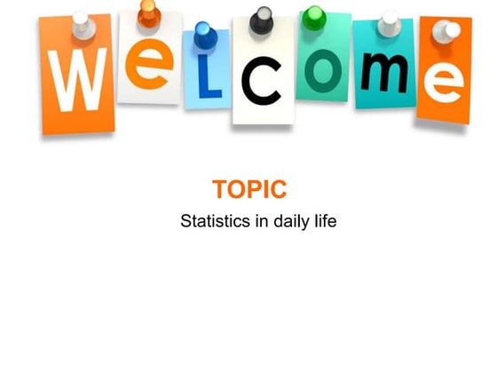 Statistic in Daily Life