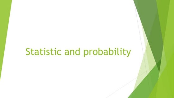 Statistic and probability 2