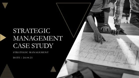Strategic Management Case study  