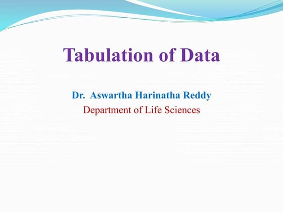 Biostatistics Tabulation of data