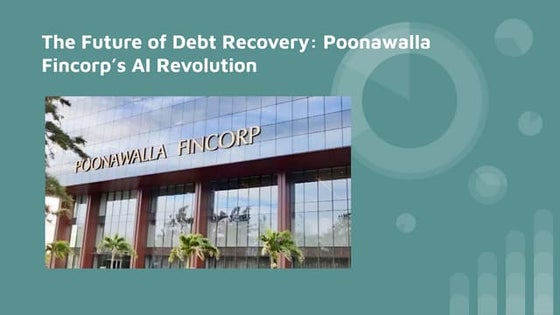The Future of Debt Recovery_ Poonawalla Fincorp’s AI Revolution.pdf