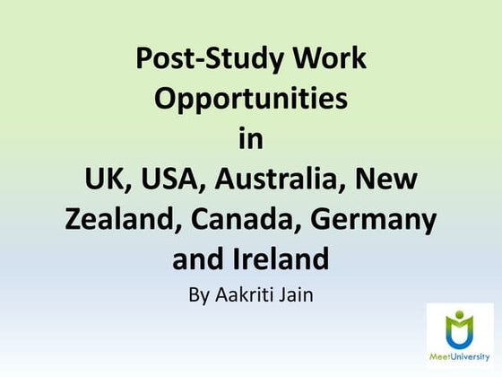 Post Study Work Opportunities in UK, USA, Australia, New Zealand, Canada, Ger...