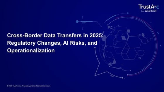 TrustArc Webinar: Cross-Border Data Transfers in 2025