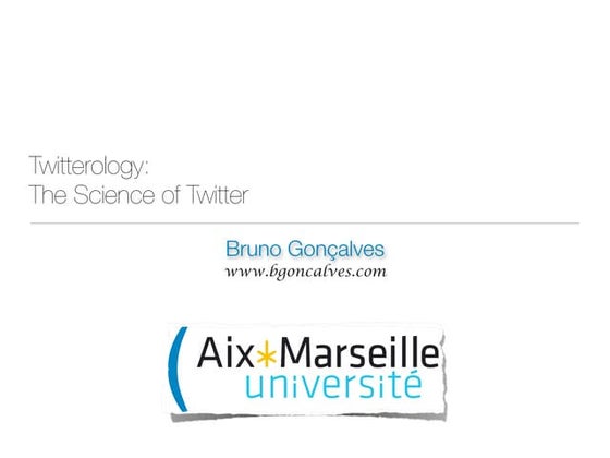 Twitterology - The Science of Twitter