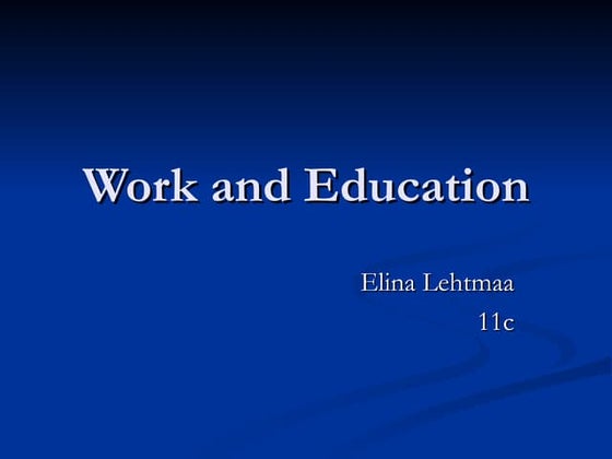 Unit 10: Work and Education