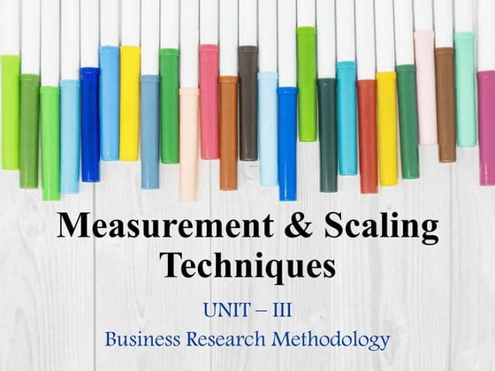 Measurement & Scaling Techniques