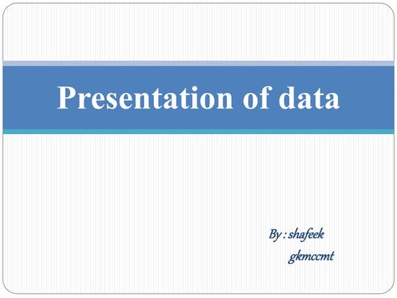 presentation of data